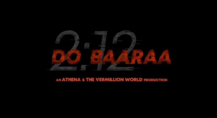 Anurag Kashyap and Taapsee Pannu film Dobara 2:12