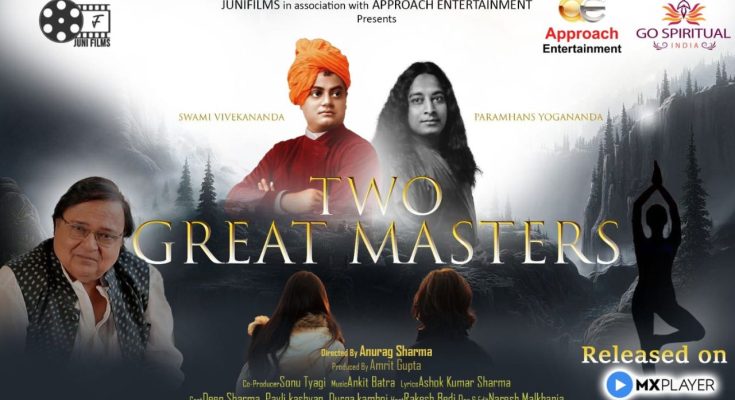 Sonu Tyagi Co-Produces Groundbreaking Spiritual Web Series ‘Two Great Masters’