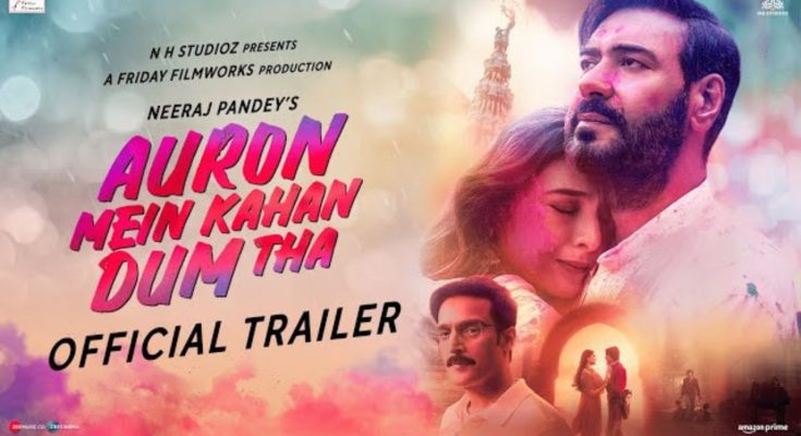 Ajay Devgn and Tabu Reunite in Neeraj Pandey's 'Auron Mein Kahan Dum Tha' - Trailer Out, Release Set for July 5